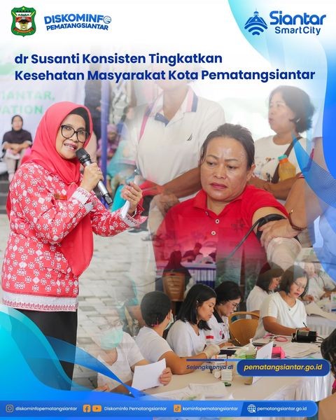 dr Susanti Konsisten Tingkatkan Kesehatan Masyarakat Kota Pematangsiantar