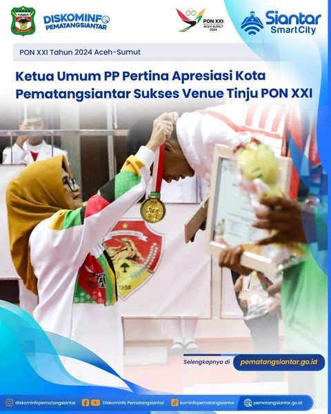 Ketua Umum PP Pertina Apresiasi Kota Pematangsiantar Sukses Venue Tinju PON XXI